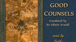 The Book of Good Counsels - From the Sanskrit of the Hitopadesa by Sir Edwin ARNOLD | Audio Book