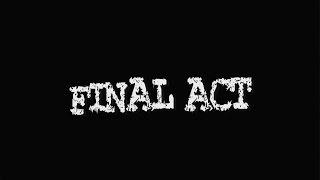 The Final Act (2015) - Official Trailer