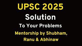 Unlock Success: UPSC 2025 Mentorship Course by Top Scorers | Strategy, Mentorship, and 24x7 Support