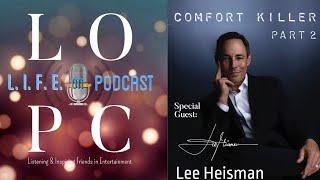 #146b - Comfort Killer with Lee Heisman (part 2)