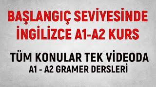 BAŞLANGIÇ SEVİYESİNDE İNGİLİZCE A1-A2 SEVİYE GRAMER KURSU – TÜM KONULAR TEK VİDEODA