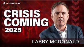 Financial Crisis Is Coming So Get Ready | Larry McDonald and Jimmy Connor