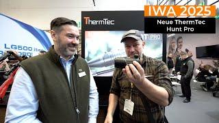 IWA 2025: ThermTec präsentiert das neue Hunt Pro