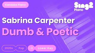 Sabrina Carpenter - Dumb & Poetic (Lower Key) Piano Karaoke