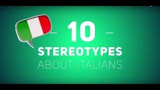 10 стереотипов об итальянцах. 10 stereotypes about Italians [Eng sub]