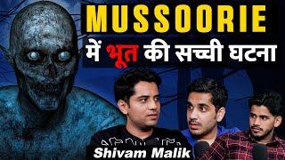 Real Ghost Story of Mussoorie, Uttrakhand Jane Se Pehle Ye Dekho Ft. @ShivamMalik09 RealHit