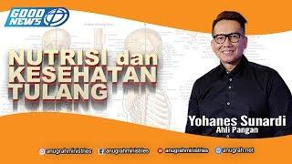 Yohanes Sunardi - Nutrisi dan Kesehatan Tulang featuring Michael Panjaitan