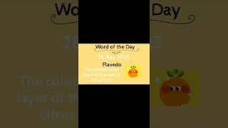 Flavedo | Word of the Day | 28 May 2023 #englishvocabulary #wordoftheday #citricacid #orange