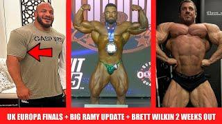 2024 Europa Pro UK Finals and Results + Big Ramy Recent Updates + Brett Wilkin 2 Weeks Out + MORE