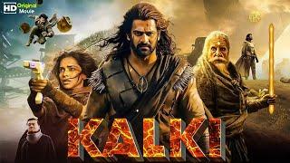 Kalki New 2024 Released Full Hindi Dubbed Action Movie | Prabhas New Blockbuster South Movie 2024