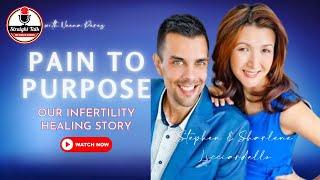 Transforming Pain into Purpose: Our Infertility Healing Story