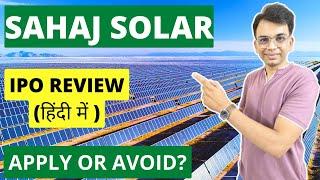 Sahaj Solar IPO Review - Apply Or Avoid?