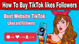 How to Buy TikTok Likes and Followers 2024