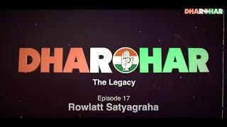 Dharohar Episode 17 | Rowlatt Satyagraha