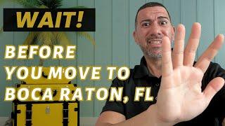 Top Tips You Must Know Before Moving To Boca Raton, Florida