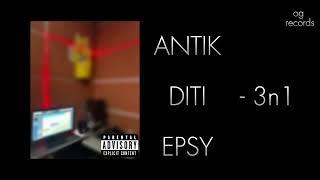 Antik X Diti X Epsy - 3n1 (Dafina Zeqiri - Nasty drill remix) (PROD. BY GRGON)