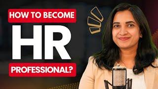 How to Become HR Professional in India: Eligibility, Scope & Salary | HR Jobs | HR Professional