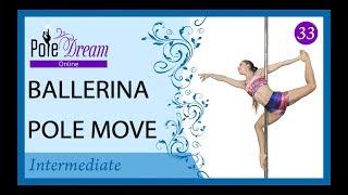 33 - Ballerina pole move