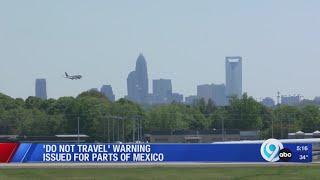 "Do Not Travel' warning issued for parts of Mexico