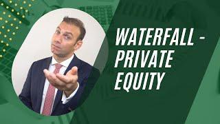 Waterfall - Private Equity