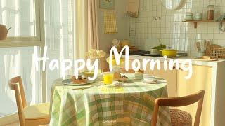 [Playlist] Happy Morning ️Chill Music Playlist ~ A Happy Pop Playlist to start your day