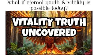 The Truth About Eternal Youth & Vitality Revealed!