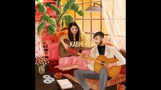 Kumail Abbas "Kabhi Kabhi "  Ft. Fabiha Hashmi (Official Audio) | Mo Khan