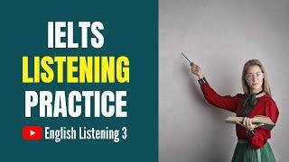 IELTS Listening Practice | Listening for English Learners | English Listening 3 