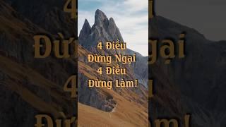 4 Điều Đừng Ngại – 4 Điều Đừng Làm Để Sống Ý Nghĩa Hơn #mytranjourney #tichcuc