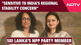 Sri Lanka News | "Sensitive To India's Regional Stability Concern": Member Of Sri Lanka's NPP Party