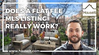 Does a Flat Fee MLS Listing Really Work?