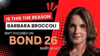 Bond 26 on hold? Barbara Broccoli's 2024 movie projects suggest so