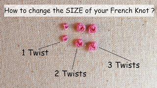 How to  stitch French knots in different sizes? Hand embroidery Lesson for beginners - French knot