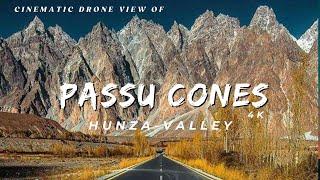 Passu Cones Hunza | Karakorum Highway | Gilgit Baltistan Pakistan | 4K Drone View