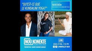 NOU KONEKTE #6 - Qu'est-ce que le Kundalini Yoga? avec Martine Brisson [EN CREOLE]