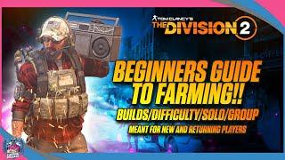THE DIVISION 2 | BEGINNERS GUIDE TO FARMING | TIPS FOR NEW PLAYERS
