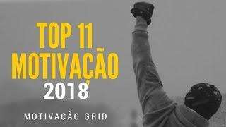 1 HORA DE MOTIVAÇÃO | #MotivaçãoGrid  |TOP MOTIVACIONAIS 2018