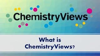 What is ChemistryViews?