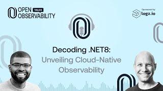 Decoding .NET8: Unveiling Cloud-Native Observability