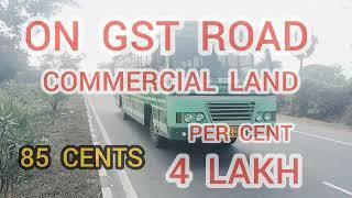 85 CENT COMMERCIAL ON GST ROAD LAND FOR SALE AT MELPETTAI VILLAGE, THINDIVANAM.