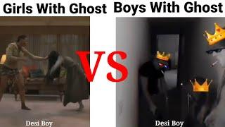 Girls With Ghost  VS Boys With Ghost  //Girls VS Boys #memes