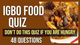 Igbo Food Quiz | How well do you know about Igbo Food? | Learn Igbo Foods