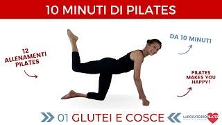 10' di PILATES _ GLUTEI E COSCE