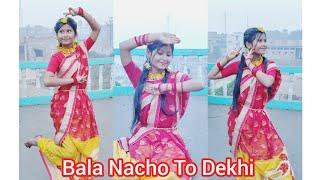 Bala Nacho To Dekhi // (Sohag Chand) Iman Chakraborty // Wedding Song // Dance Cover Barsha