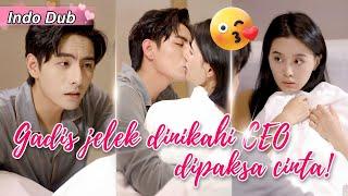 Gadis jelek dipaksa nikahi CEO kejam, tapi di malam pertama langsung ditaklukkan!Cinta paksa!#kdrama