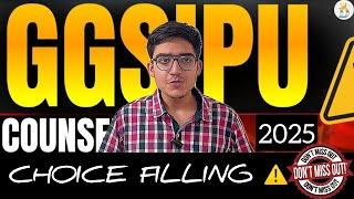  IPU BTech Counselling 2025: COMPLETE Choice Filling Guide | VIPS, MAIT, BPIT, MSIT, Best Colleges