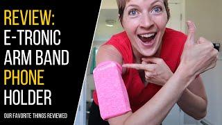 E Tronic Edge Arm Band Phone Holder Review | 2022 Best Running Gear