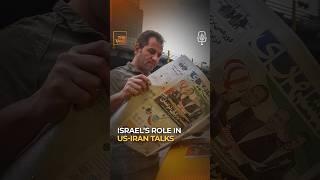 Israel’s role in US-Iran talks #TheTake #Shorts #Podcast