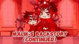 Malik’s Backstory(Continued)//Ruined Rainbow Reality