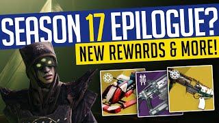 Destiny 2 | SEASON 17 EPILOGUE? Final Mission? New Rewards & Eververse Update!